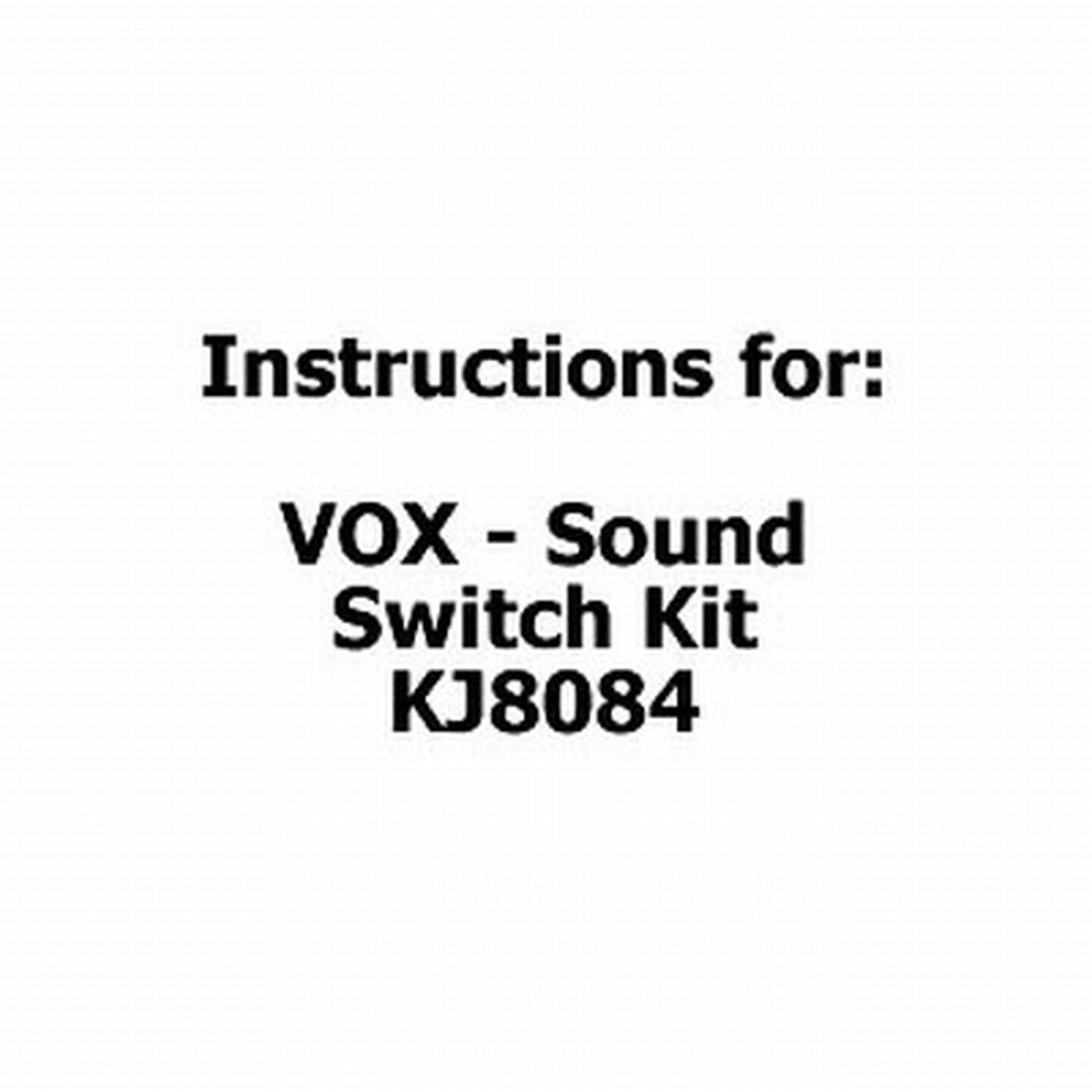 Instructions for VOX - Sound Switch Kit KJ8084