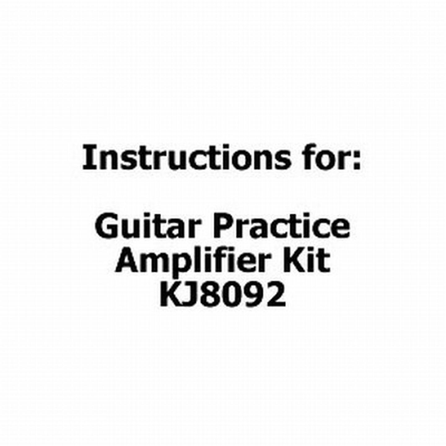 Instructions for Guitar Practice Amplifier Kit KJ8092