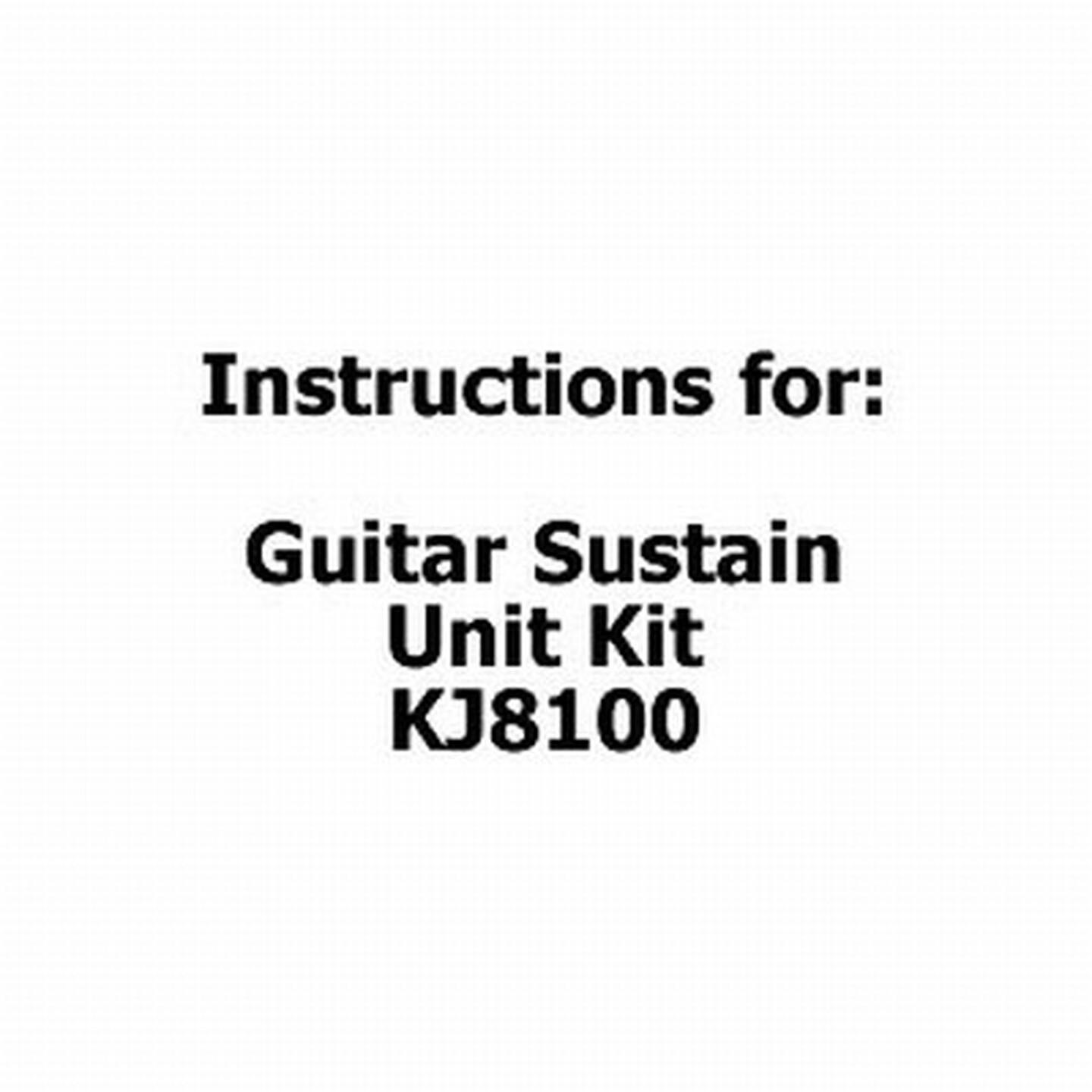 Instructions for Guitar Sustain Unit Kit - KJ8100