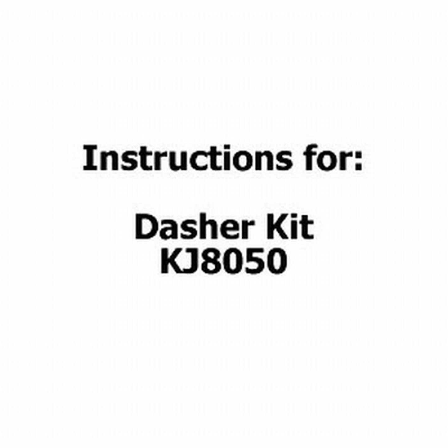 Instructions for Dasher Kit KJ8050