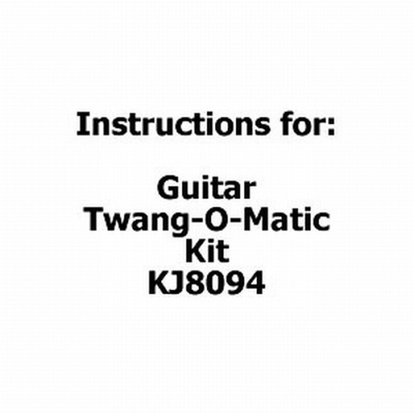 Instructions for Guitar Twang-O-Matic Kit KJ8094